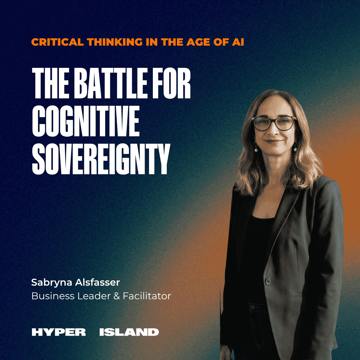 Sabryna Alsfasser, Business Leader, Facilitator, and author of this article, pictured alongside the headline “The Battle for Cognitive Sovereignty” about critical thinking in the age of AI.